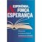 Livro Experiência, Força e Esperança
