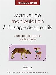 Manuel de manipulation à l'usage des gentils