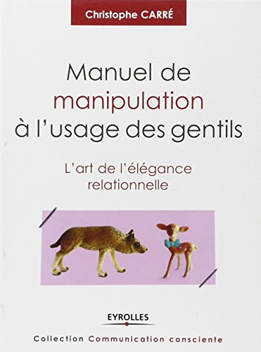 Manuel de manipulation à l'usage des gentils