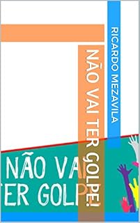 Livro Não vai ter golpe!
