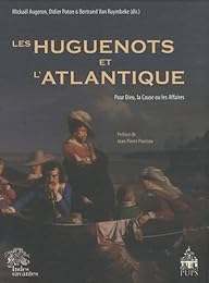 Les  huguenots et l'Atlantique