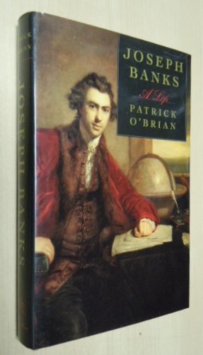 Joseph Banks: A Life by Patrick O'Brian