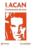 Image de Lacan, l'avènement du moi (Les grands noms de la psychologie t. 4) (French Edition)