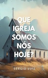 Livro Que Igreja Somos Nós Hoje?