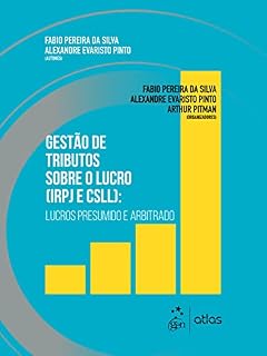 Livro Gestão de Tributos Sobre o Lucro (IRPJ e CSLL) - Lucro Presumido e Arbitrado