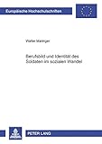 Image de Berufsbild und Identität des Soldaten im sozialen Wandel (Europäische Hochschulschriften / European University Studies / Publications Universitaires