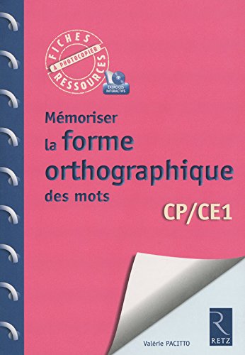 Mémoriser la forme orthographique des mots, CP-CE1