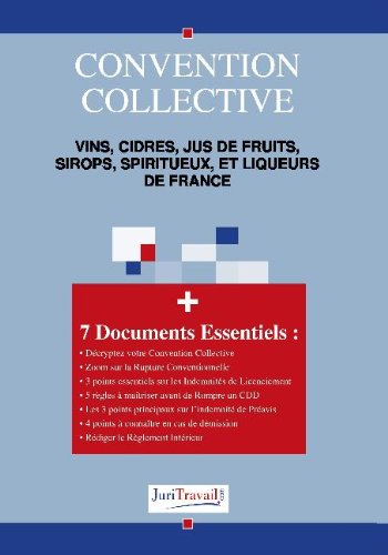 Convention collective, vins, cidres, jus de fruits, sirops, spiritueux, et liqueurs de France