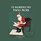 Livro O segredo do papai noel (A Magia do Natal com os Amigos do Noel Livro 2)