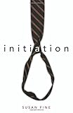 Front cover for the book Initiation by Susan Fine