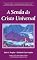 Livro A Senda do Cristo Universal: Série Sobe A Montanha Mais Alta