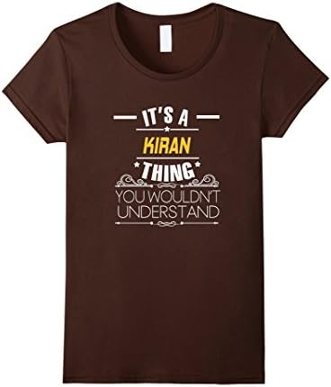 Womens It's A Kiran Thing, You Wouldn't Understand T Shirt Small Brown