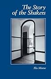 The Story of the Shakers by Flo Morse