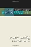 Why Narrative? Readings in Narrative Theology