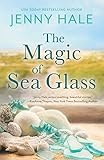 The Magic of Sea Glass: A dazzlingly heartwarming