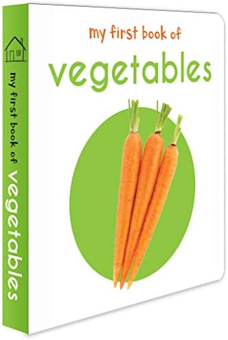 My First Book Of Vegetables: First Board Book (My First Books)