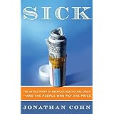 Sick: The True Story of How American