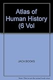 The Atlas of Human History by