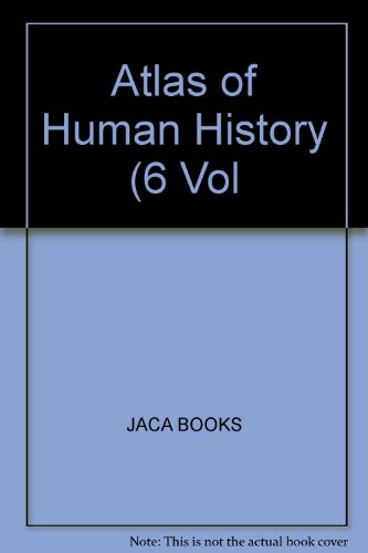 The Atlas of Human History by Jaca