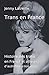 Trans en France: Histoire des personnes trans en France et ailleurs d'autrefois à nos jours (French by Jenny Latreille