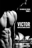 VICTOR, COUPS DE FOUDRE A SYDNEY (LES ANGES DE L'AMOUR t. 1) (French Edition) by LAURENT FESC