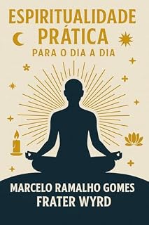 Livro Espiritualidade Prática para o Dia a Dia