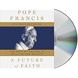 A Future of Faith: The Path of Change in Politics and Society