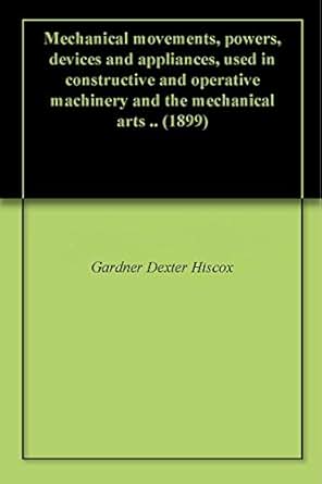 Mechanical Movements Powers Devices And Appliances Used