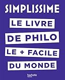 Le livre de philo le plus facile du monde by