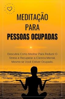 Livro Meditação Para Pessoas Ocupadas