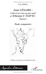 Aimé Césaire, "Cahier d'un retour au pays natal" et Tchicaya u Tam'si, "Épitomé"