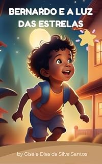 Livro Bernardo e a Luz das Estrelas