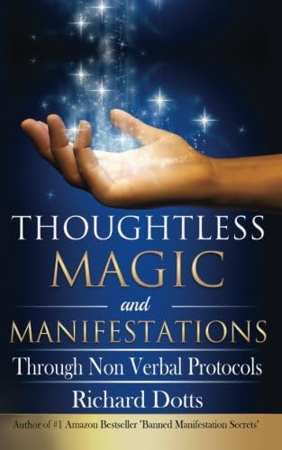 Thoughtless Magic and Manifestations: Through Non Verbal Protocols