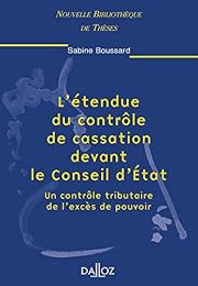 L' étendue du contrôle de cassation devant le Conseil d'État