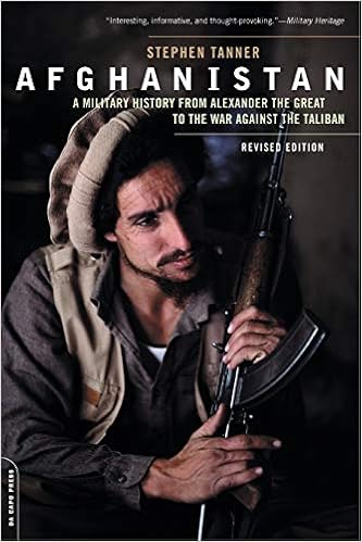 A Military History from Alexander to the Fall of the Taliban - Stephen Tanner
