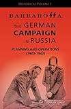 Barbarossa: The German Campaign in Russia