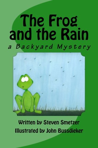 The Frog and the Rain, a Backyard Mystery