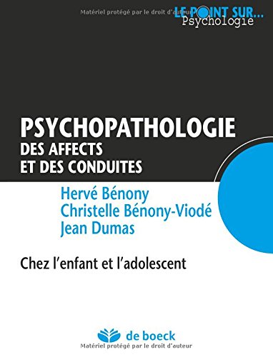 Psychopathologie des affects et des conduites