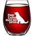 Dogs & Wine Make Life Better - Birthday Gift For Veterinarian Dog Mom Dad Animal Rescue or Vet Tech - Dog Lover Present For Men or Women - 15 oz Stemless Wine Glass