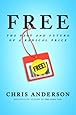 Free: The Future of a Radical Price