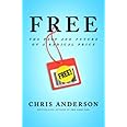 Free: The Future of a Radical Price