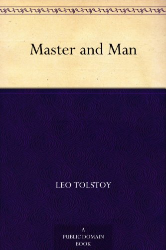 Master and Man by Graf Leo Tolstoy