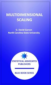 Multidimensional Scaling (Statistical Associates Blue Book Series 28) by [Garson, G. David]