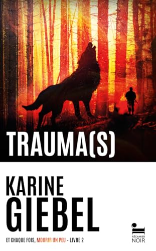 Et chaque fois, mourir un peu: 02: Trauma(s)