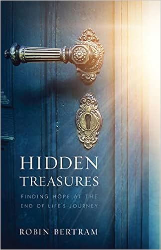 Amazon Hidden Treasures Finding Hope At The End Of Life S Journey Covenant Renewal Ministries Books