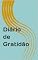 Livro Diário de Gratidão