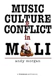Music, Culture and Conflict in Mali
