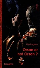 Orson or not Orson ?