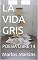 Livro LA VIDA GRIS: POESÍA LIBRE 14