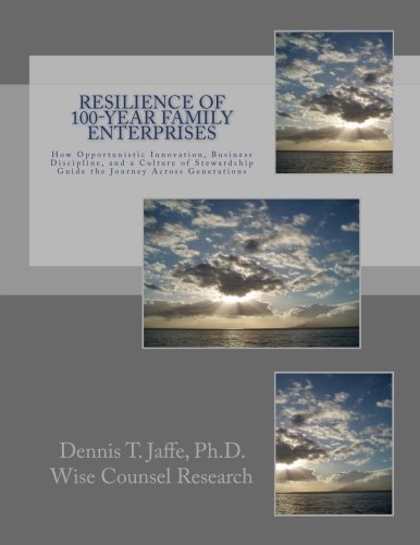 Resilience of 100-Year Family Enterprises: How Opportunistic Innovation, Business Discipline, and a  - //medicalbooks.filipinodoctors.org